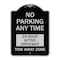 Signmission No Parking Anytime 24 Hour Active Driveway Tow Away Zone Heavy-Gauge Alum, 24" x 18", BS-1824-23773 A-DES-BS-1824-23773 - alternate 1